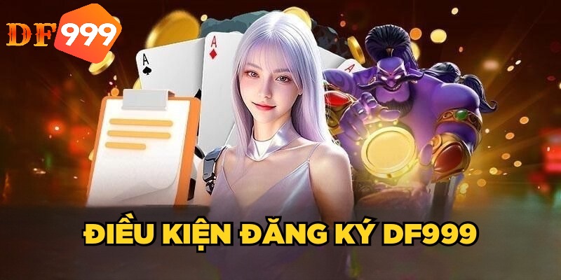 điều khoản điều kiện DF999