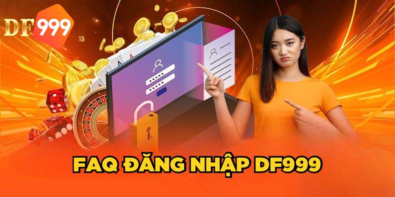 Những thắc mắc thường gặp khi tham gia cá cược tại nhà cái DF999